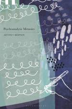Psychoanalytic Memoirs af Jeffrey Berman