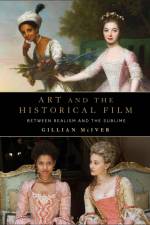 Art and the Historical Film af Gillian Mciver