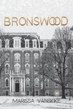 Bronswood (How It Had To Be, #2) af Marissa Vanskike