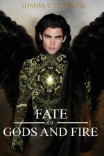 A Fate of Gods and Fire af Shania Scichilone