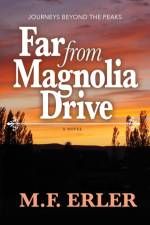 Far From Magnolia Drive af M. F. Erler