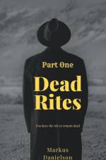 Dead Rites af Markus Danielson