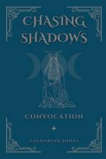 Chasing Shadows af Zachariah Jones