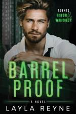 Barrel Proof af Layla Reyne