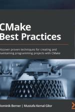 CMake Best Practices af Dominik Berner