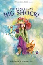 Rusty and Emma's Big Shock! af Annie Wilde