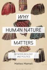 Why Human Nature Matters