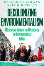Decolonizing Environmentalism af Prakash Kashwan