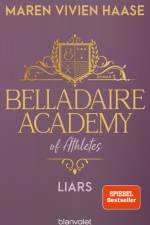Belladaire Academy of Athletes - Liars af Maren Vivien Haase