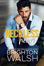 Reckless Heart af Brighton Walsh