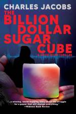 The Billion Dollar Sugar Cube af Charles Jacobs