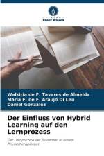 Der Einfluss von Hybrid Learning auf den Lernprozess af Walkiria de F. Tavares de Almeida