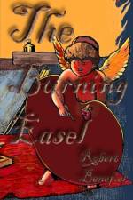The Burning Easel af Robert Benefiel