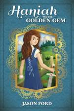 Haniah and the Golden Gem af Jason Ford