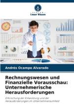 Rechnungswesen und Finanzielle Vorausschau: Unternehmerische Herausforderungen af Andrés Ocampo Alvarado