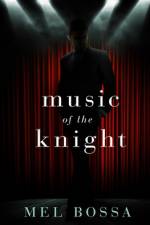 Music of the Knight af Mel Bossa