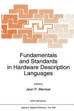 Fundamentals and Standards in Hardware Description Languages af Jean Mermet