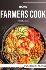 HOW FARMERS COOK af Rochelle R. Kimbrel