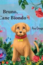 Bruno, Il Cane Biondo af Ana Ortega