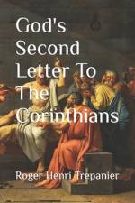 God's Second Letter To The Corinthians af Roger Henri Trepanier