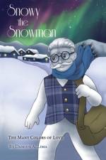 Snowy the Snowman af Damien A. Lima