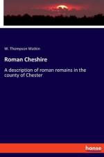 Roman Cheshire af W. Thompson Watkin