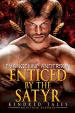 Enticed by the Satyr af Anderson Evangeline Anderson