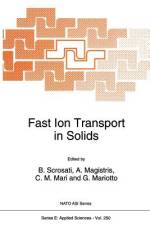 Fast Ion Transport in Solids af B. Scrosati