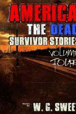 America The Dead Survivor Stories Four af W G Sweet
