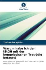 Warum habe ich den IStGH mit der kongolesischen Tragödie befasst? af Tshipamba Mpuila