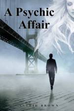 A Psychic Affair af Astrid Brown
