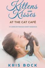 Kittens and Kisses at the Cat Café af Kris Bock
