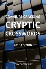 Cranium-Cracking Cryptic Crosswords af Tony Chesterley
