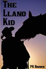 The Llano Kid af Paul K Brown