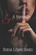 A través de susurros af Sonia López Souto