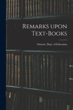 Remarks Upon Text-books [microform] af Ontario Dept of Education