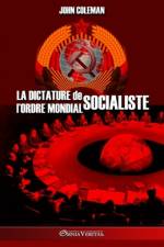 La dictature de l'Ordre Mondial socialiste af John Coleman