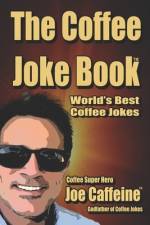 The COFFEE JOKE BOOK af Nick Joe Caffeine Hetcher