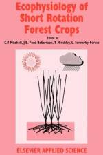 Ecophysiology of Short Rotation Forest Crops af C. P. Mitchell