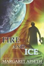 Fire and Ice af Margaret Afseth