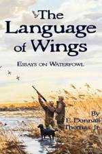 The Language of Wings af E. Donnall Thomas Jr.