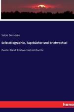 Selbstbiographie, Tagebücher und Briefwechsel af Sulpiz Boisserée
