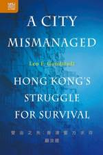 A City Mismanaged af Leo F Goodstadt