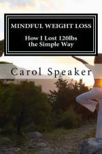 Mindful Weight Loss af Carol Ann Speaker