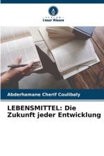 LEBENSMITTEL: Die Zukunft jeder Entwicklung af Abderhamane Cherif Coulibaly