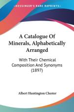A Catalogue Of Minerals, Alphabetically Arranged af Albert Huntington Chester