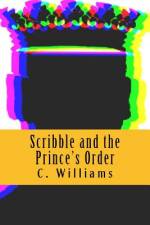 Scribble and the Prince's Order af Christina Williams