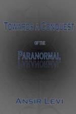 Towards a Conquest of the Paranormal af Ansir Levi