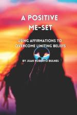 A Positive Me-Set af Juan Roberto Bulnes