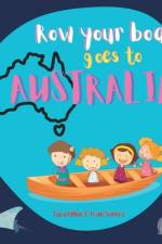 Row Your Boat goes to Australia af Ivan Skinner